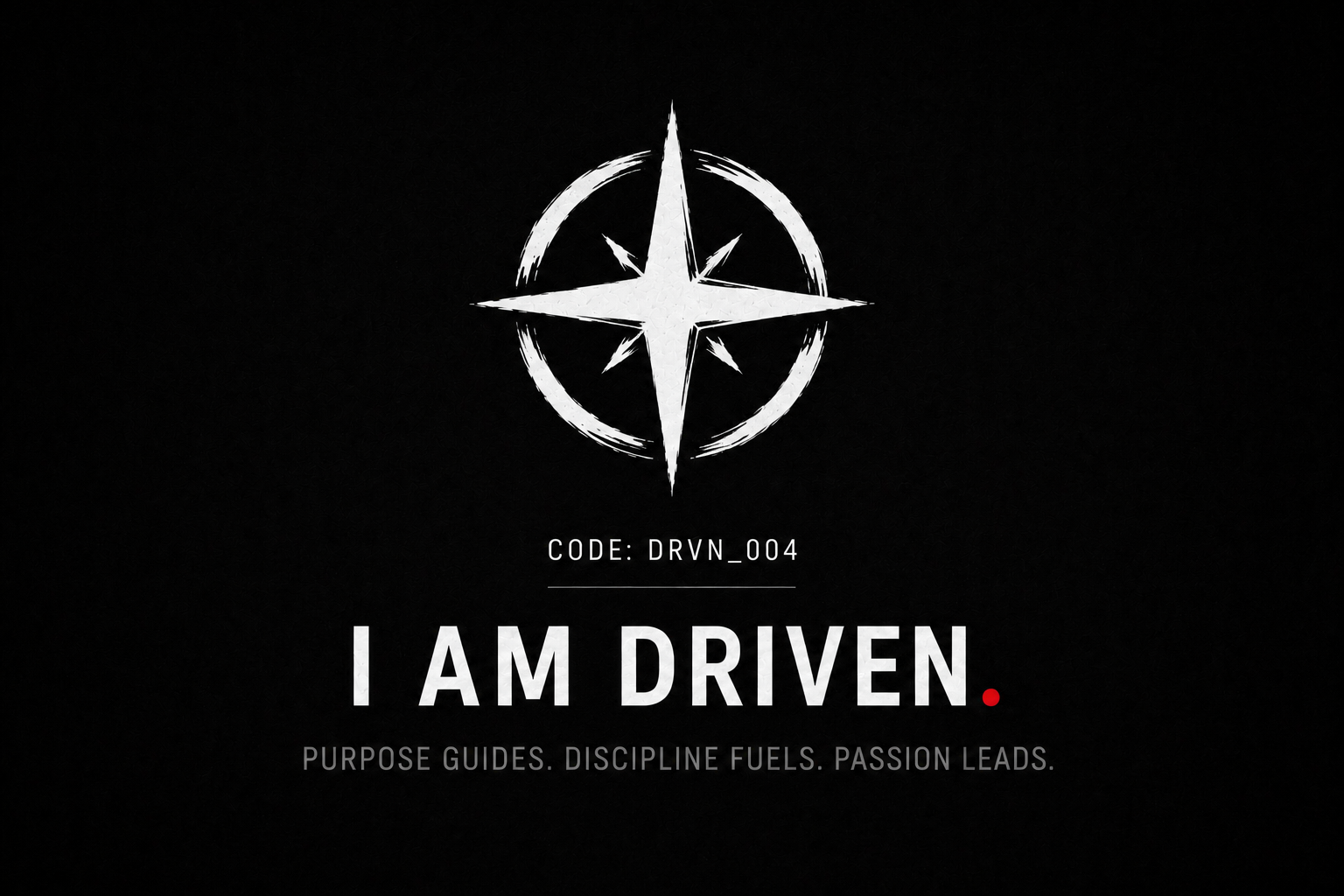 I AM DRIVEN