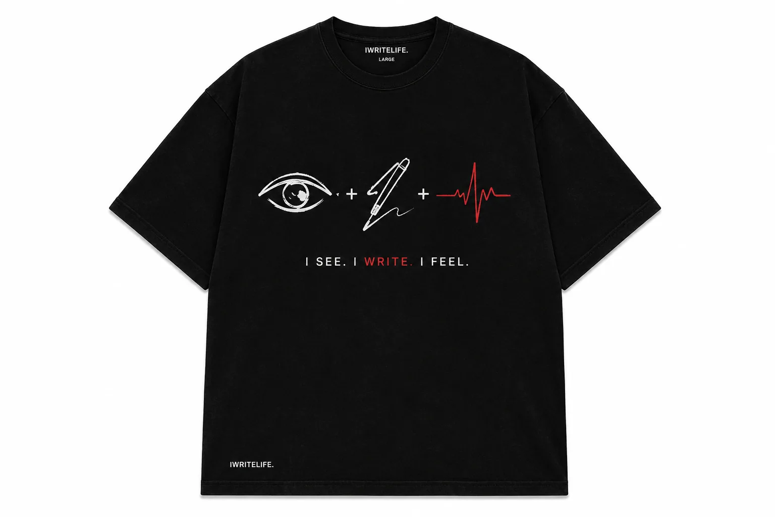 I See. I Write. I Feel. Tee
