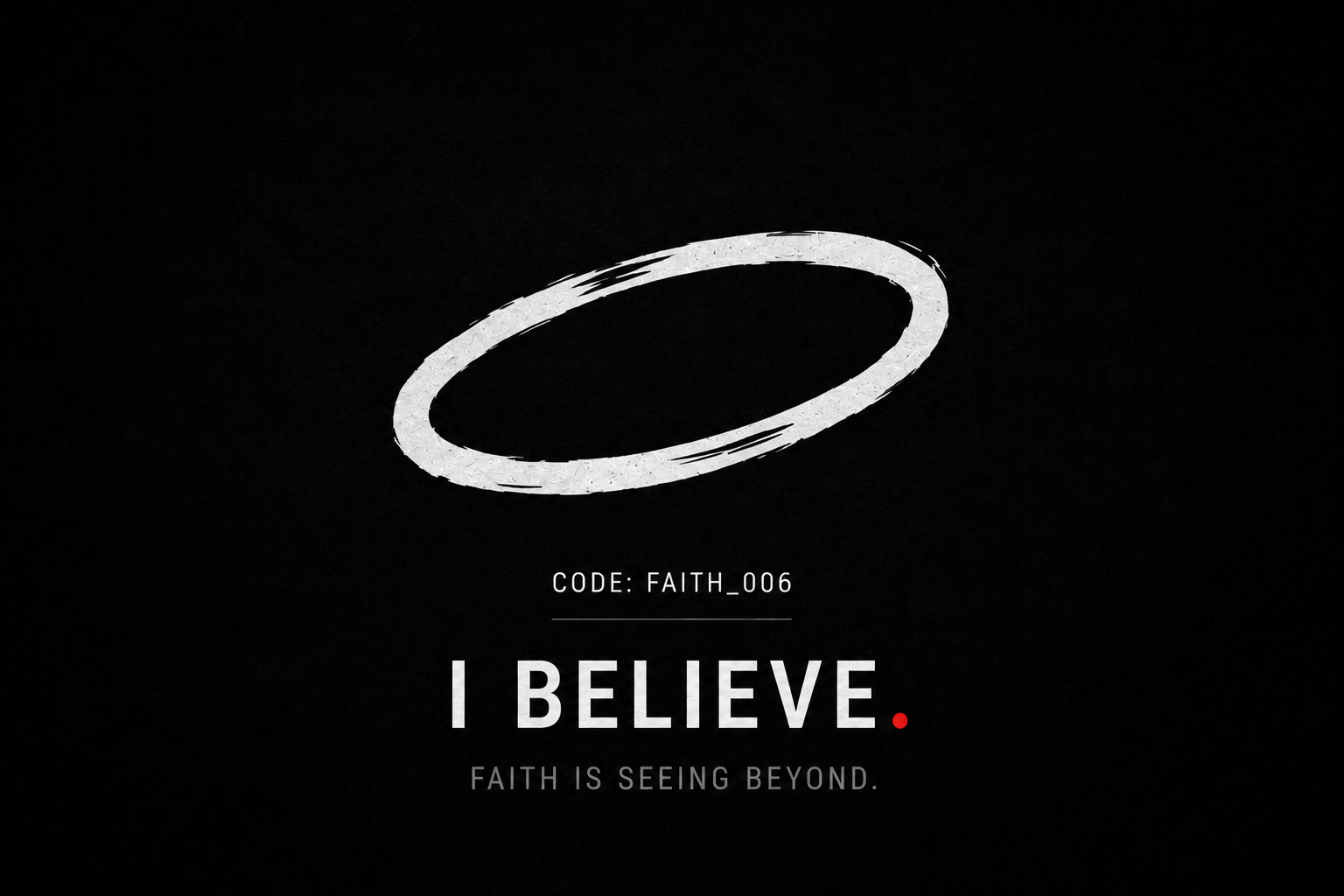I BELIEVE